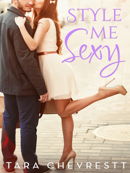 Title details for Style Me Sexy (Novella) by Tara Chevrestt - Available